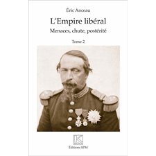 L'Empire libéral (2 vol)