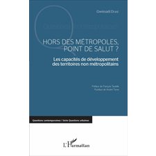 Hors des métropoles, point de salut ?