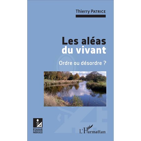 Les aléas du vivant