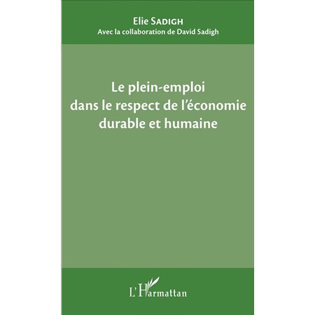 Le plein-emploi dans le respect de l'économie durable et humaine