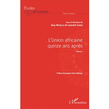 L'Union africaine quinze ans après Tome 1