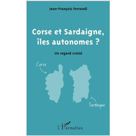 Corse et Sardaigne, îles autonomes ?