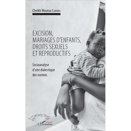 Excision, mariages d'enfants, droits sexuels et reproductifs