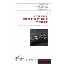 Le travail, entre public, privé et intime