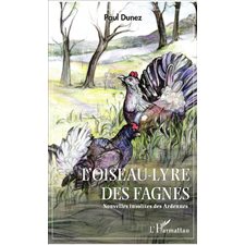 L'Oiseau-lyre des fagnes