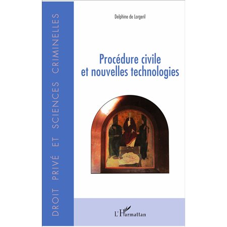 Procédure civile et nouvelles technologies