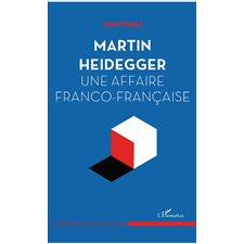 Martin Heidegger, une affaire franco-française