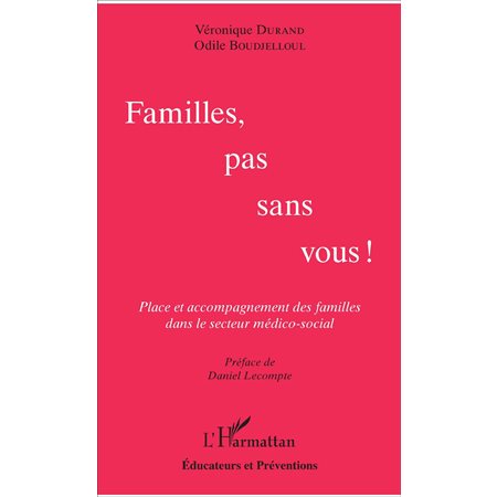 Familles, pas sans vous !