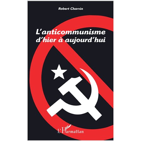 L'anticommunisme d'hier à aujourd'hui