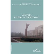 Moldavie Repères et perspectives