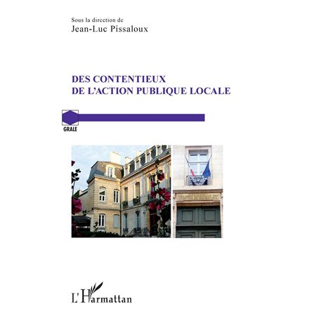 Des contentieux de l'action publique locale