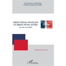 Droit pénal français et droit pénal suisse