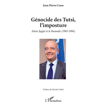 Génocide des Tutsi, l'imposture