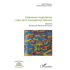 Littératures maghrébines au coeur de la francophonie littéraire