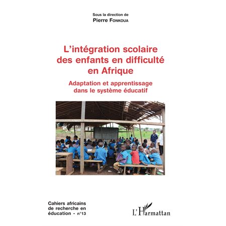 L'intégration scolaire des enfants en difficulté en Afrique