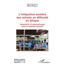 L'intégration scolaire des enfants en difficulté en Afrique