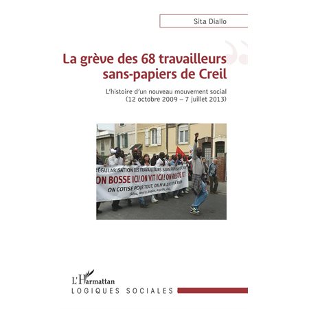 La grève des 68 travailleurs sans-papiers de Creil