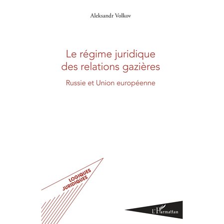 Le régime juridique des relations gazières