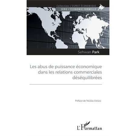 Les abus de puissance économique dans les relations commerciales déséquilibrées