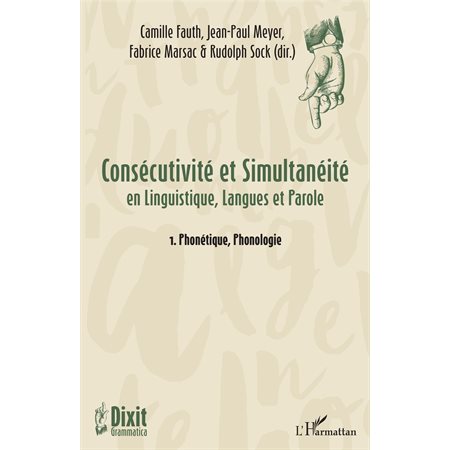 Consécutivité et Simultanéité en Linguistique, Langues et Parole 01 : Phonétique, Phonologie