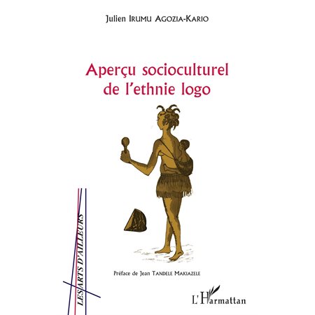 Aperçu socioculturel de l'ethnie logo