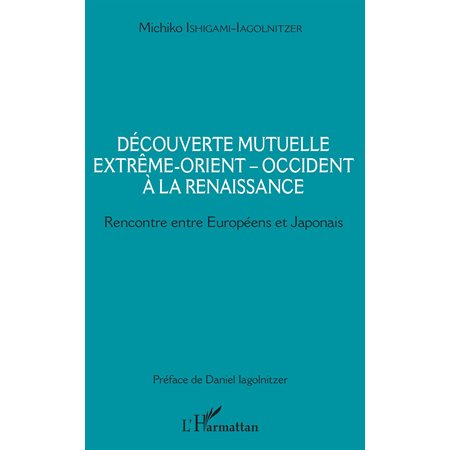 Découverte mutuelle Extrême-Orient - Occident à la Renaissance