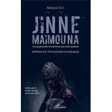 Jinne Maimouna. Crises psychosociales et hystériformes dans l'école sénégalaise