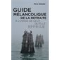 Guide mélancolique de la retraite