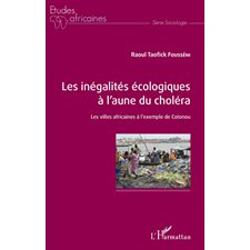 Les inégalités écologiques à l'aune du choléra