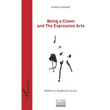 Being a Clown and The Expressive Arts