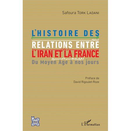 L'histoire des relations entre l'Iran et la France