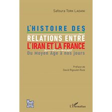 L'histoire des relations entre l'Iran et la France