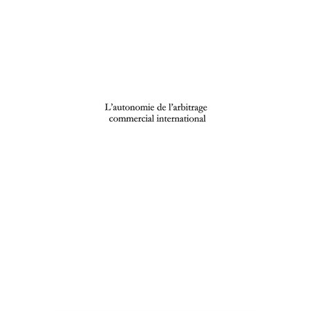 Autonomie de l'arbitrage commercial inte