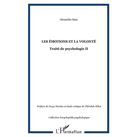 émotions et la volonté : traité de psych