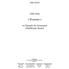 Pourtant 1939-1944 ou l'épopéedu lieute