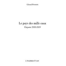 Pays des mille eaux guyane 2000-2005