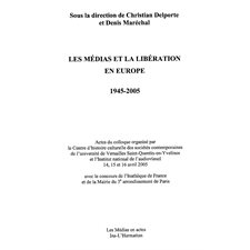 Médias et la libération en europe 1945-2