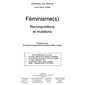 Féminisme(s) recompositions etmutations