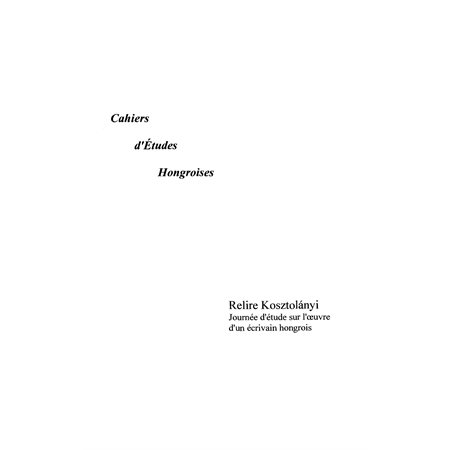 Cahiers d'études hongroises 2006 no.13