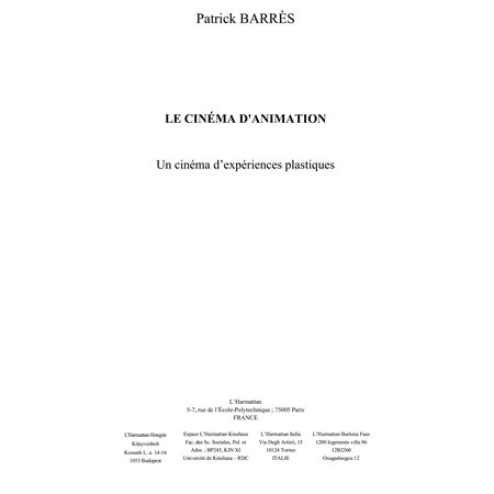 Cinéma d'animation: un cinéma d'expériences plastiques