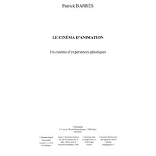 Cinéma d'animation: un cinéma d'expériences plastiques