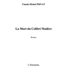 Mort du colibri madère