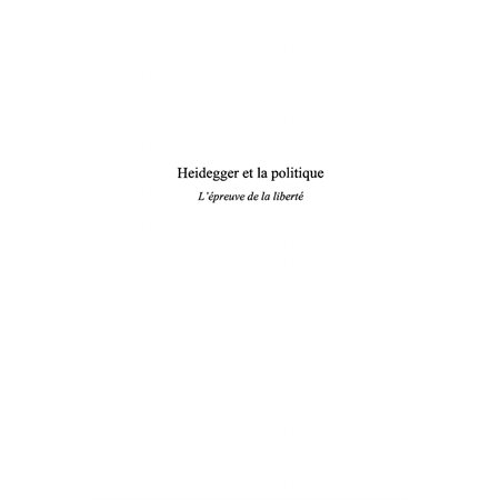 Heidegger et la politique l'épreuve de l