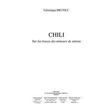 Chili sur les traces des mineurs de nitr