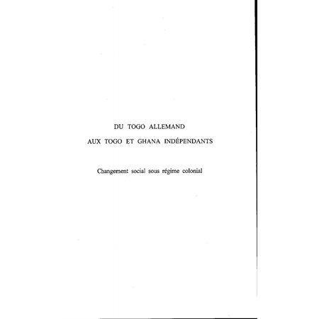 Du togo allemand au togo et ghana indépe