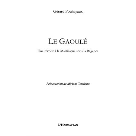 Gaoule une révolte à la martinique sous.