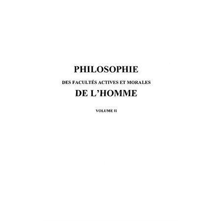 Philosophie des facultés actives et mora