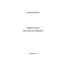 Marguerite duras une écriture de la séparation