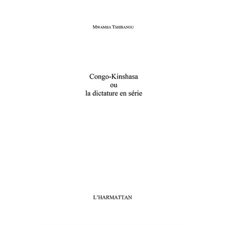 Congo kinshasa ou la dictatureen série