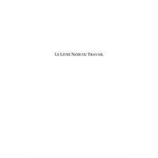 Livre noir du travail Le